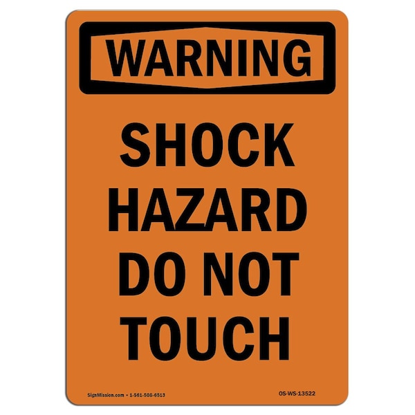 Safety Sign, OSHA WARNING, 5" Height, Shock Hazard Do Not Touch, Portrait, 10PK
